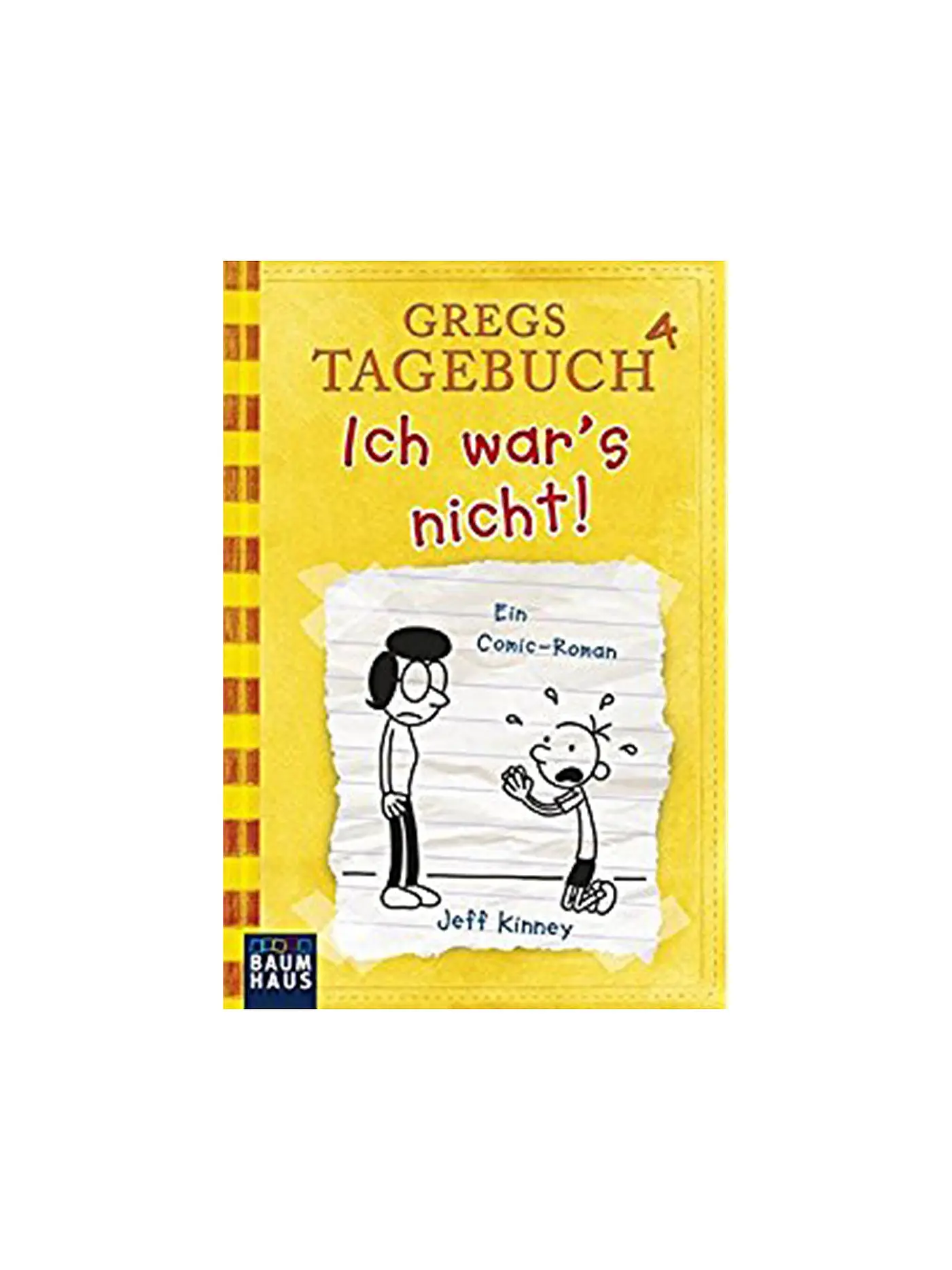BAUMHAUS VERLAG | Gregs Tagebuch 4 -Ich war's nicht (Gebundene Ausgabe) | 